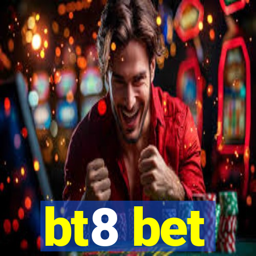 bt8 bet